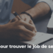 Guide pour trouver le job de ses rêves - Dreamjob.ma