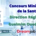 Ministère de la Santé Direction Régionale Guelmim Oued Noun Concours Emploi Recrutement