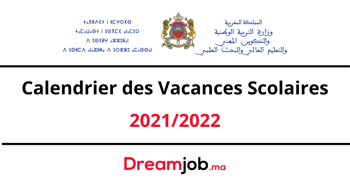 Calendrier des Vacances Scolaires au Maroc 2021/2022 Dreamjob.ma