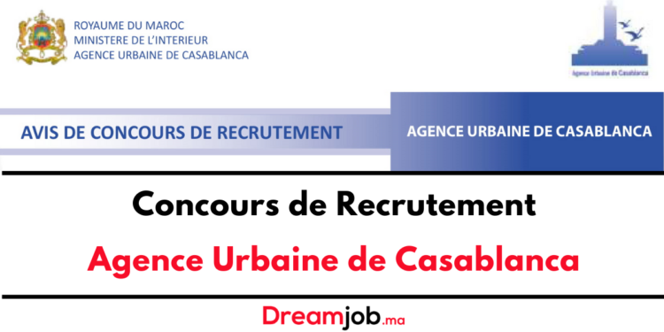 Agence Urbaine de Casablanca Concours Emploi Recrutement