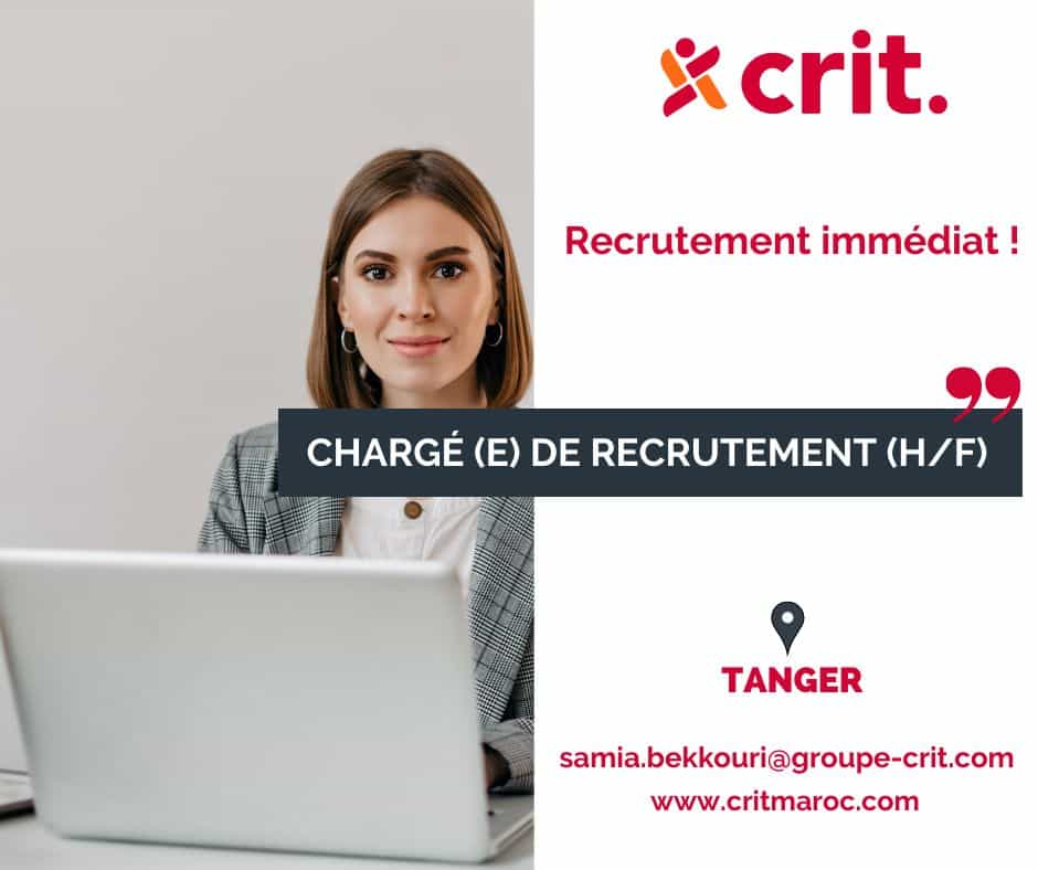 1637682459836 CRIT recrute des chargés de recrutement sur Tanger