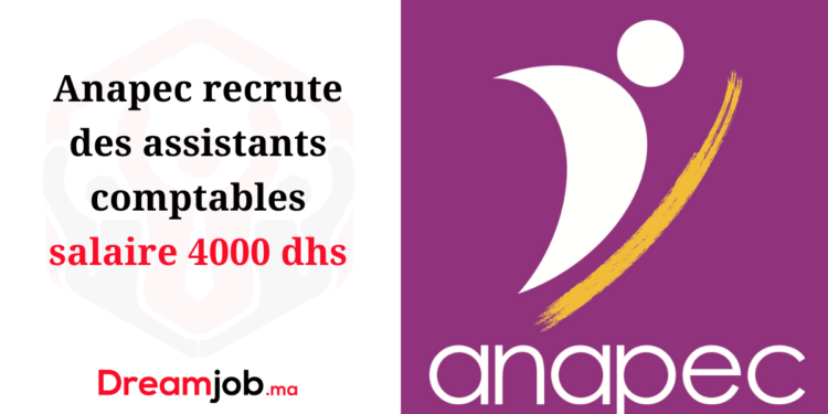 Anapec recrute des assistants comptables salaire 4000 dhs