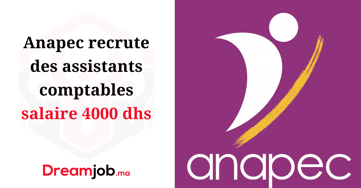Anapec recrute des assistants comptables salaire 4000 dhs