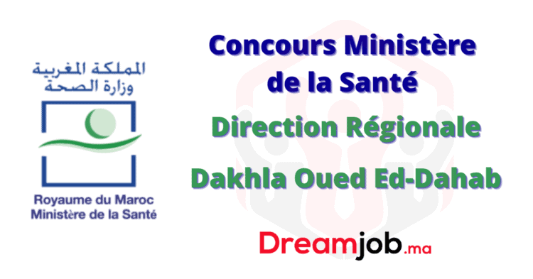 DR Santé Dakhla Oued Ed-Dahab Concours Emploi Recrutement