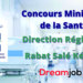 Ministère de la Santé Direction Régionale Rabat Salé Kénitra Concours Emploi Recrutement