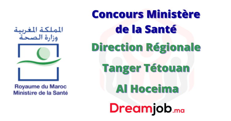 DR Santé Tanger Tétouan Al Hoceima Concours Emploi Recrutement