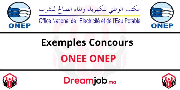 Exemples Concours ONEE ONEP
