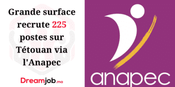 Grande surface recrute 225 postes sur Tétouan via l'Anapec