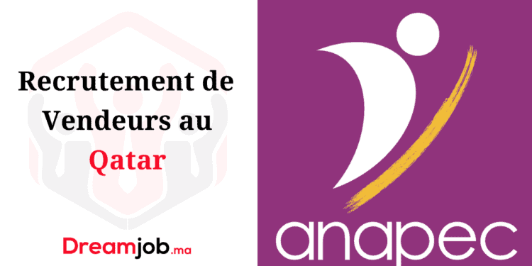 Recrutement de Vendeurs au Qatar