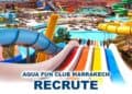 Aqua Fun Club Marrakech Emploi Recrutement