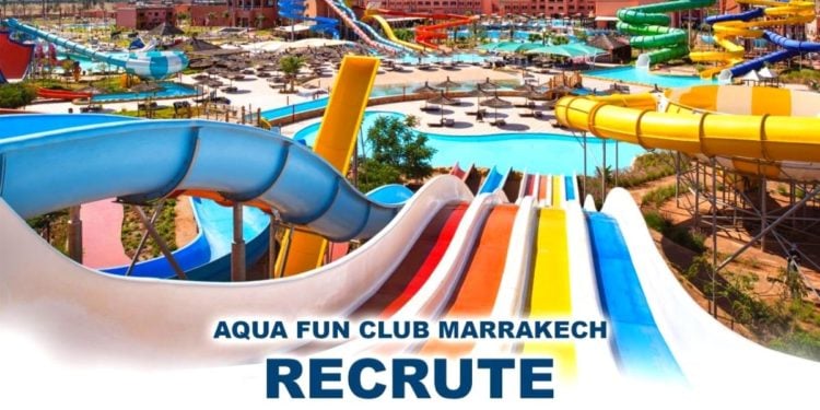 Aqua Fun Club Marrakech Emploi Recrutement