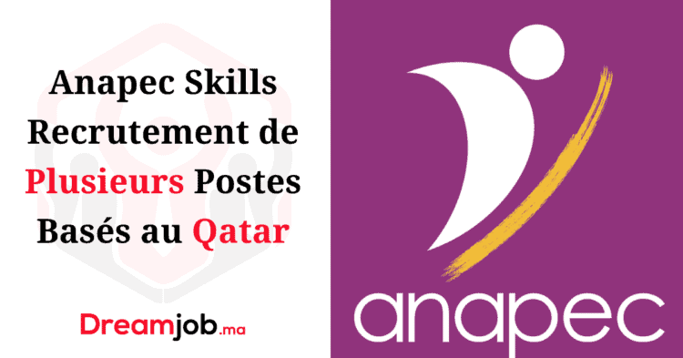 Anapec Skills Recrutement Qatar