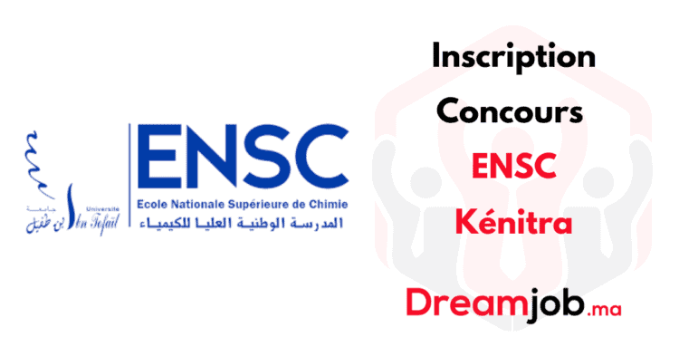 Inscription Concours ENSC Kénitra