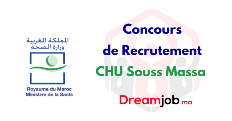 CHU Souss Massa Concours Emploi Recrutement