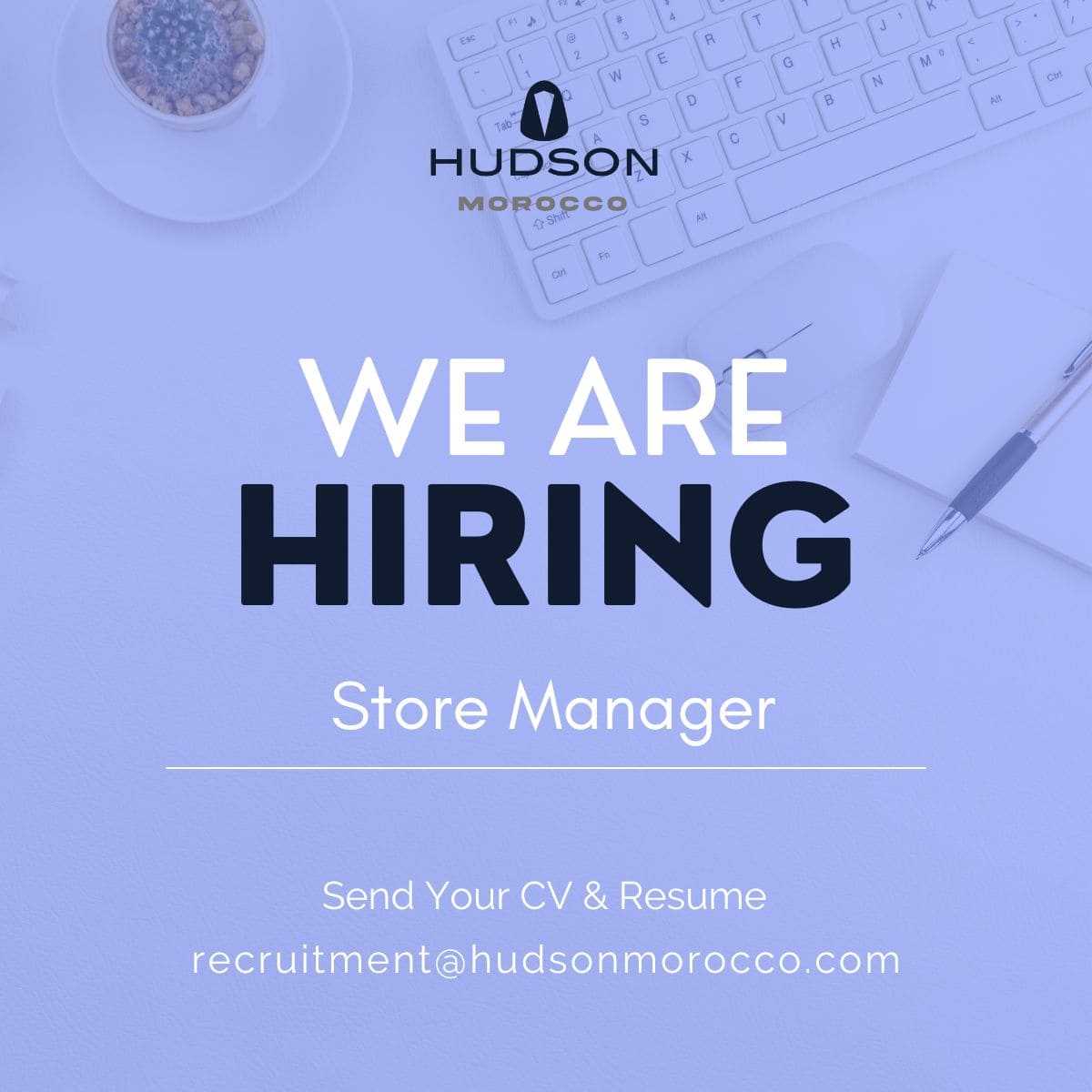 Hudson Morocco recrute des Store Managers