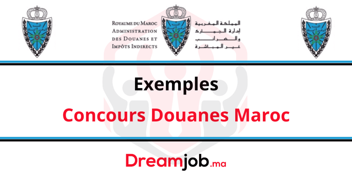 Douanes Maroc Concours Emploi et Recrutement 2024 Dreamjob.ma