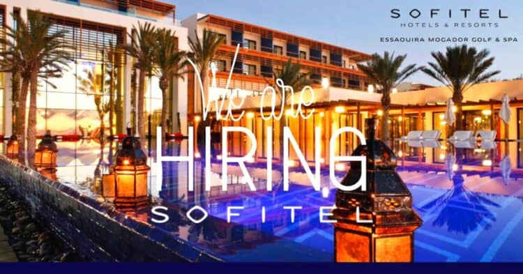 Sofitel Essaouira recrute Plusieurs Profils 2023