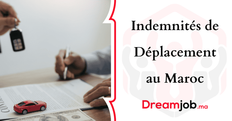 Indemnités de Déplacement au Maroc