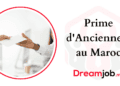 Prime d'Ancienneté au Maroc