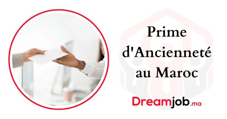 Prime d'Ancienneté au Maroc