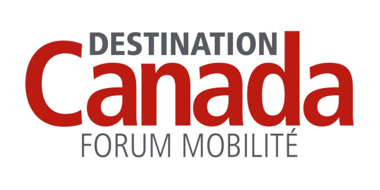 Inscription Destination Canada Forum Mobilité