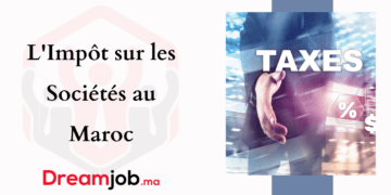 L'Impôt sur les Sociétés au Maroc