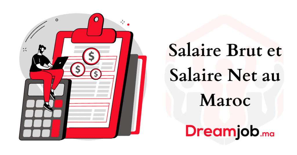 Salaire Brut et Net au Maroc Définition, Calcul et Simulation Dreamjob.ma