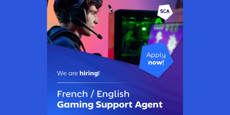 5CA recrute des Agents Supports Gaming (Télétravail)