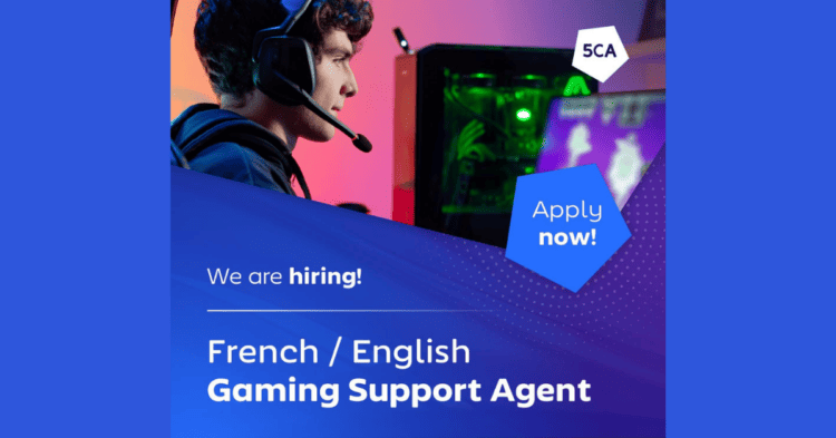 5CA recrute des Agents Supports Gaming (Télétravail)