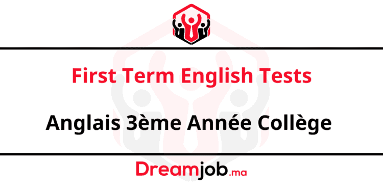 First Term English Tests Anglais 3ème Année Collège
