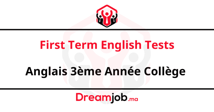 First Term English Tests Anglais 3ème Année Collège