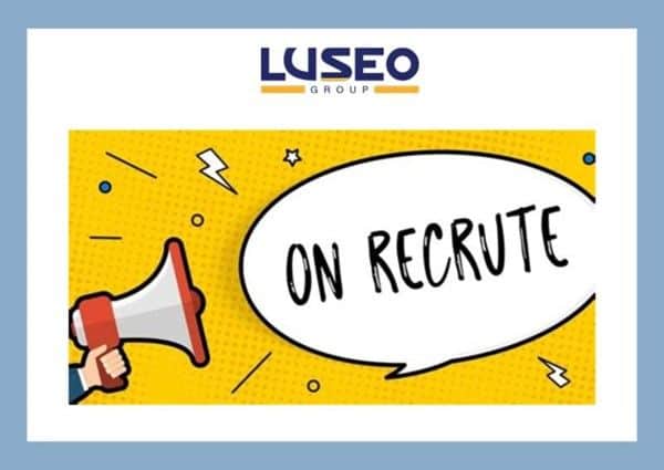 LUSEO Group recrute pour Divers Postes