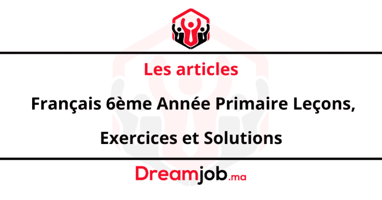 Les articles Français 6ème Année Primaire Leçons, Exercices et Solutions