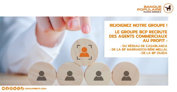 Banque Populaire recrute des Agents Commerciaux